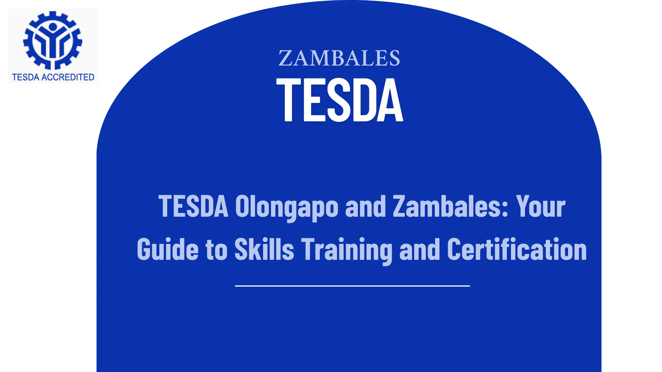 TESDA Olongapo and Zambales: Your Complete Guide to Skills Training in Central Luzon 1 TESDA Olongapo and Zambales: Your Guide to Skills Training and Certification