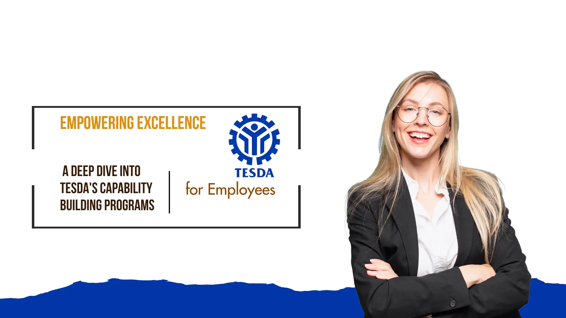 Empowering Excellence: A Deep Dive into TESDA's Capability Building Programs for Employees