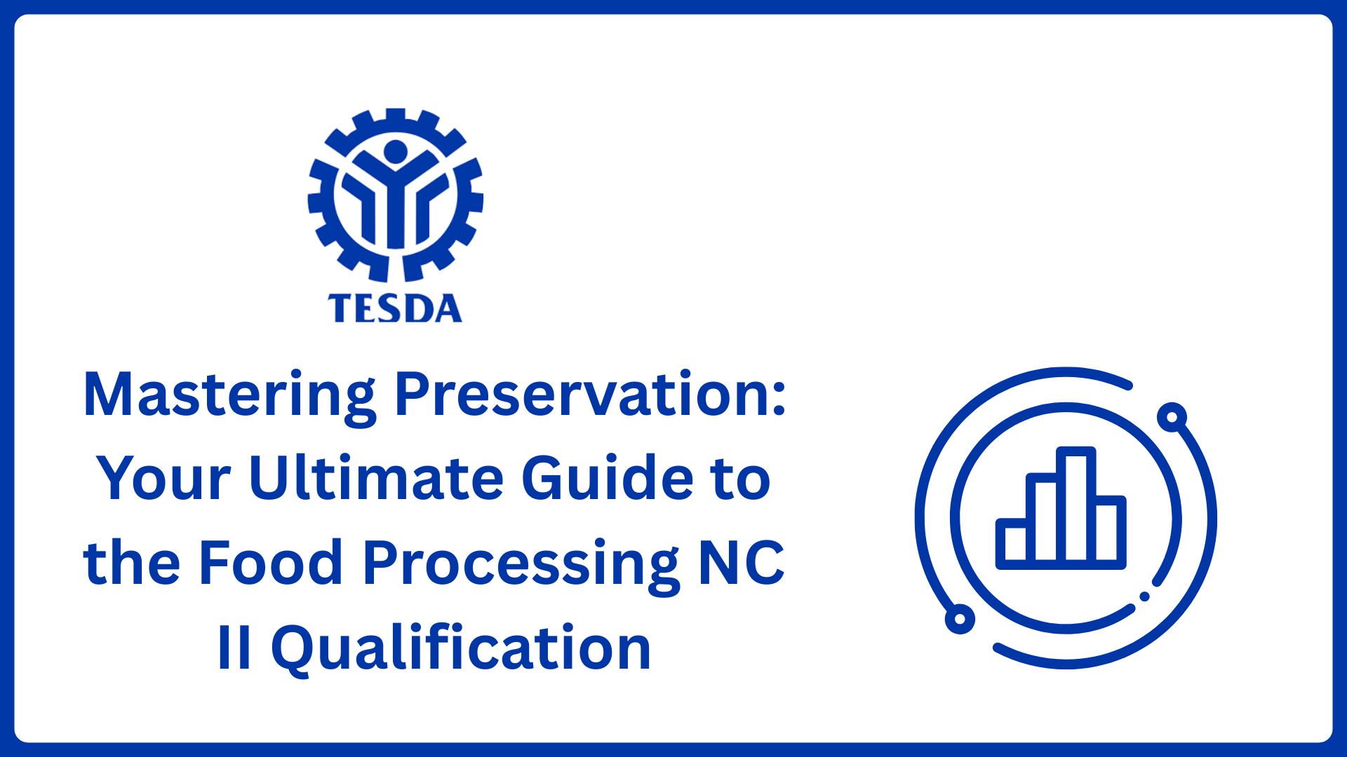 Mastering Preservation: Your Ultimate Guide to the Food Processing NC II Qualification