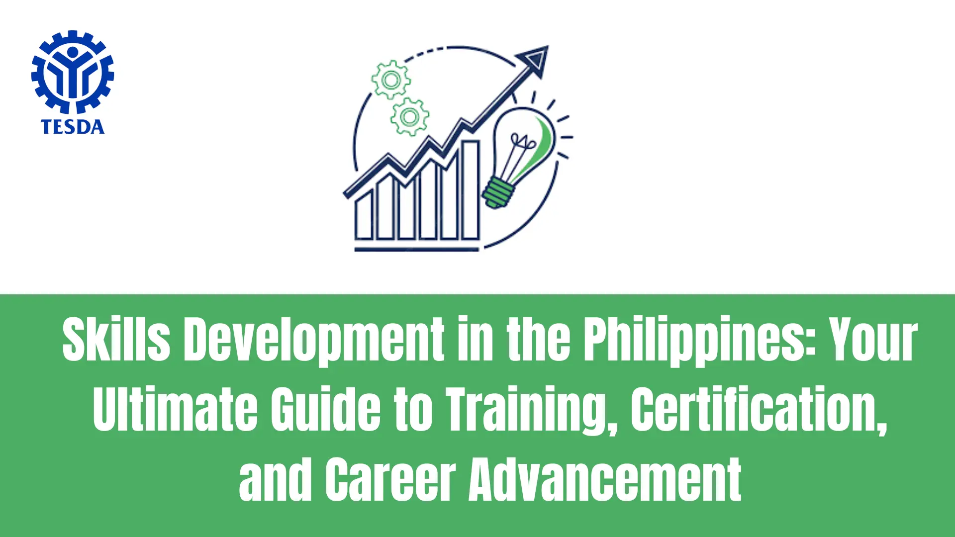 Skills Development in the Philippines: Your Ultimate Guide to Training, Certification, and Career Advancement