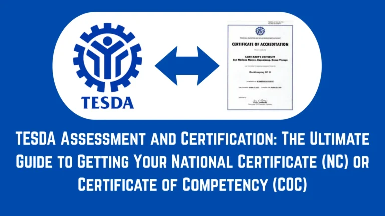TESDA Assessment and Certification: The Ultimate Guide to Getting Your National Certificate (NC) or Certificate of Competency (COC)