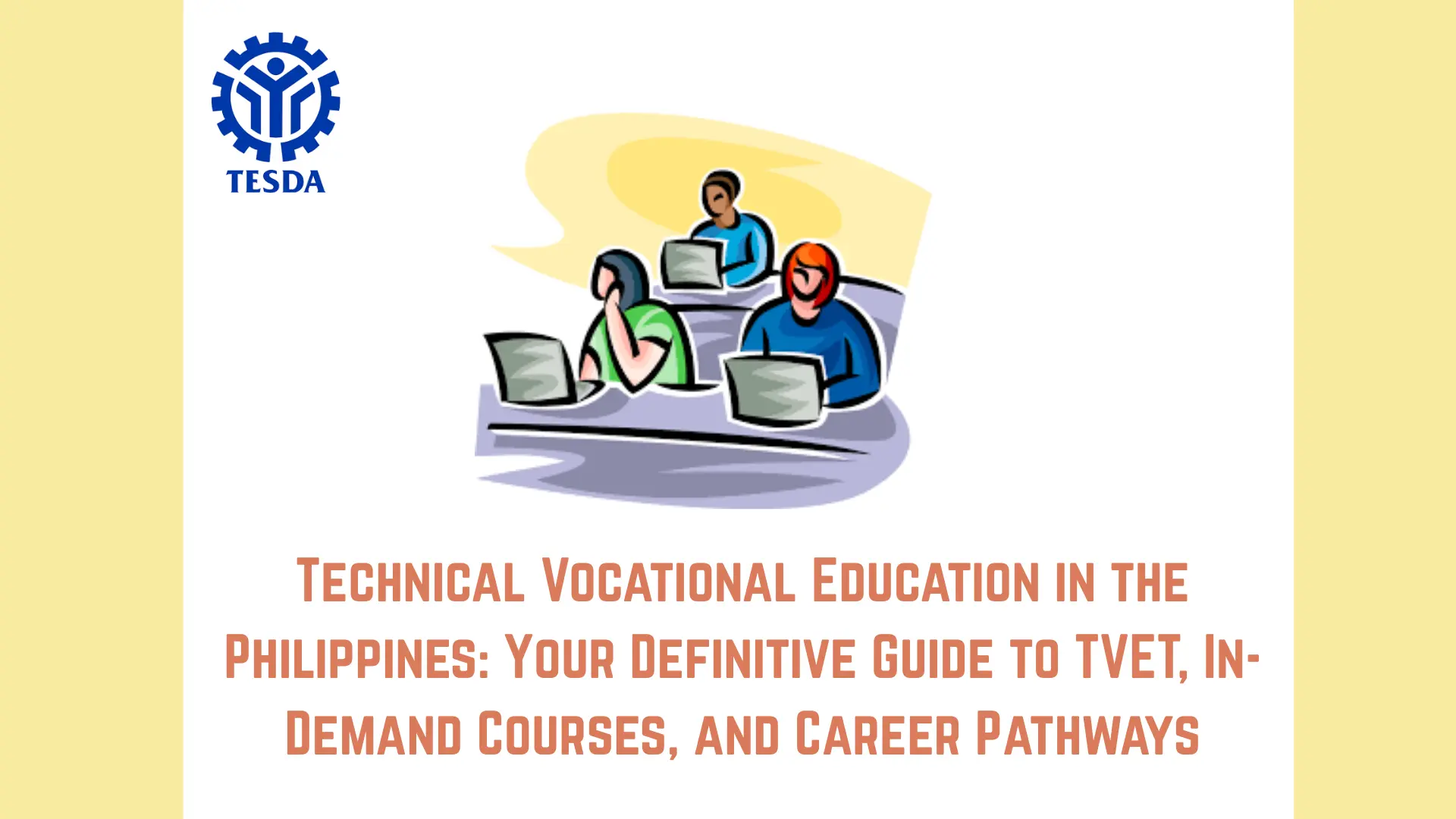 Technical Vocational Education in the Philippines: Your Definitive Guide to TVET, In-Demand Courses, and Career Pathways