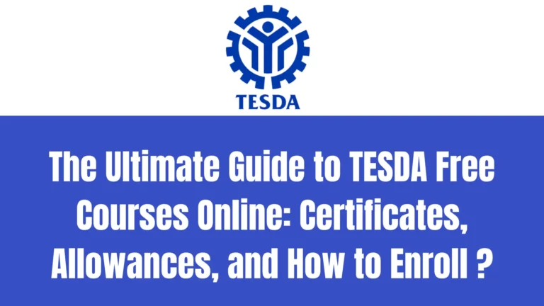 The Ultimate Guide to TESDA Free Courses Online: Certificates, Allowances, and How to Enroll ?