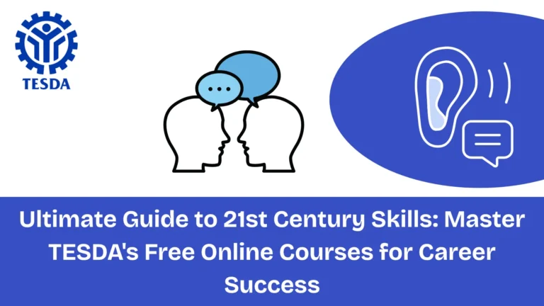 Ultimate Guide to 21st Century Skills: Master TESDA's Free Online Courses for Career Success