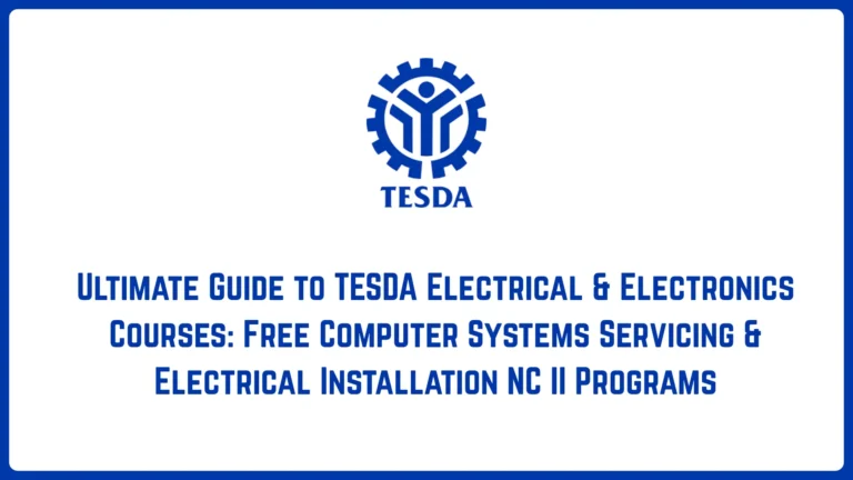 Ultimate Guide to TESDA Electrical & Electronics Courses: Free Computer Systems Servicing & Electrical Installation NC II Programs