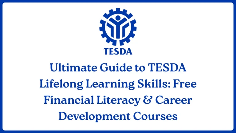 Ultimate Guide to TESDA Lifelong Learning Skills: Free Financial Literacy & Career Development Courses