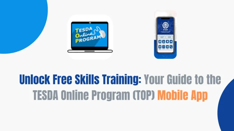 Unlock Free Skills Training: Your Guide to the TESDA Online Program (TOP) Mobile App