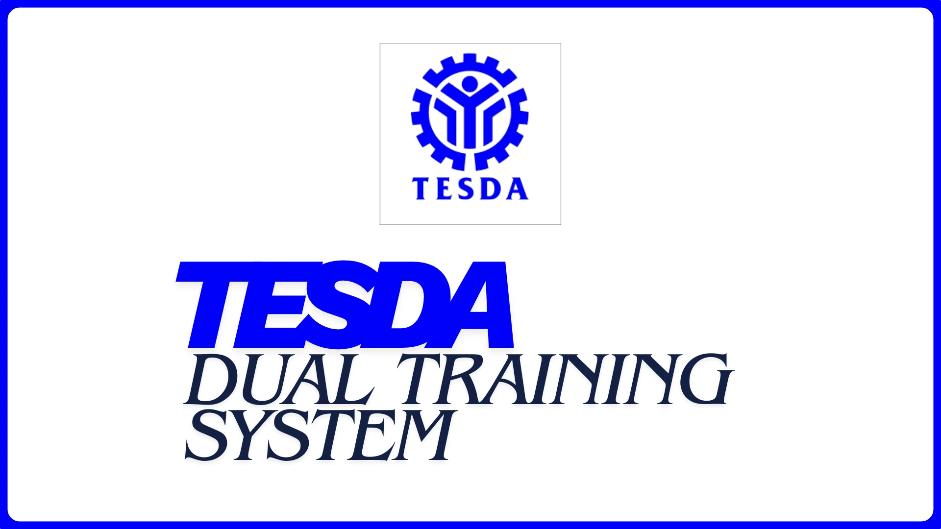 TESDA Dual Training System: The Ultimate Guide to Earning While You Learn in the Philippines