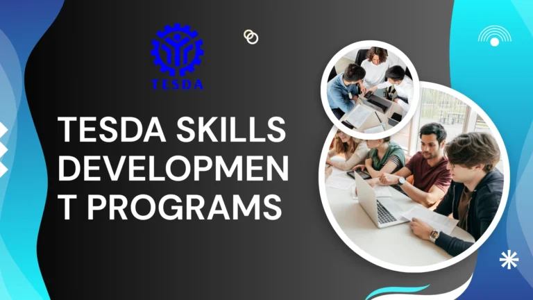 TESDA Skills Development Programs: Your Ultimate Guide to Upskilling and Career Success